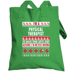 Physical Therapist Assume Never Wrong Ugly Sweater Job Christmas Toteb