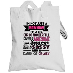 Not Just A Mawmaw Wonderful Awesome Crazy Mothers Day Totebag