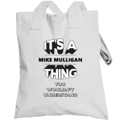 It's A Mike Mulligan Mike Mulligan And His Steam Shovel Thing You Woul