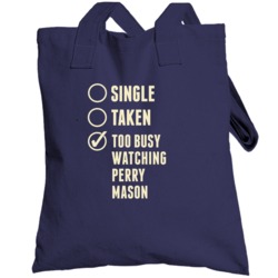 Single Taken Watching Perry Mason Totebag