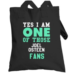Joel Osteen Yes I Am One Of Those Fans Religious Church Totebag