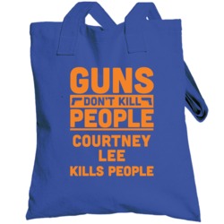 Guns Don't Kill People Courtney Lee New York Basketball Totebag