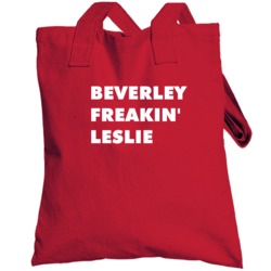 Beverley Freakin' Leslie Will And Grace Tv Character Totebag