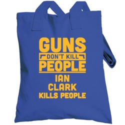 Guns Don't Kill People Ian Clark Golden State Basketball Totebag