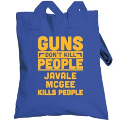 Guns Don't Kill People Javale Mcgee Golden State Basketball Totebag