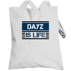 Dayz Is Life Cool Video Game Totebag