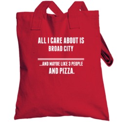 All I Care About Is Broad City Tv Show Totebag