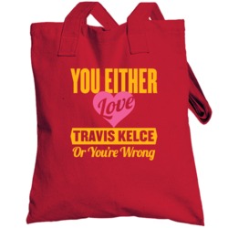 You Either Love Travis Kelce Kansas City Football Sports Athlete Toteb