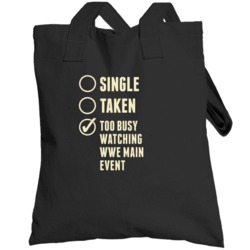 Single Taken Watching Wwe Main Event Totebag