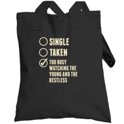 Single Taken Watching The Young And The Restless Totebag