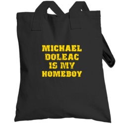 Michael Doleac Is My Homeboy Cleveland Sports Basketball Totebag