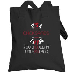 It's A Chicksands Thing You Wouldn't Understand England City Totebag
