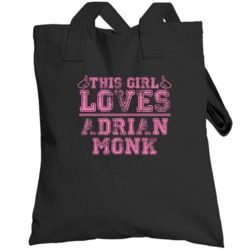 This Girl Loves Adrian Monk Mr Monk And The Two Assistants Favorite No