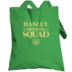 Hanley Irish Drinking Squad Beer Custom Name St Patricks Day Totebag