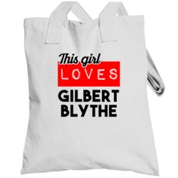 This Girl Loves Gilbert Blythe Anne Of Green Gables Favorite Book Nove