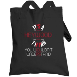 It's A Heywood  Thing You Wouldn't Understand England City Totebag
