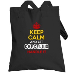Keep Calm And Let Crecelius Handle It German Name Germany Totebag