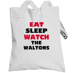 Eat Sleep Watch The Waltons Tv Show Totebag
