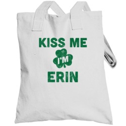 Kiss Me I'm Erin Funny St Patricks Day Irish Beer Drinking Totebag