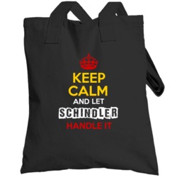 Keep Calm And Let Schindler Handle It German Name Germany Totebag
