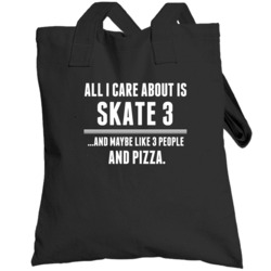 Skate 3 All I Care About Is Video Game Fan Totebag