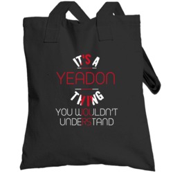 It's A Yeadon Thing You Wouldn't Understand England City Totebag