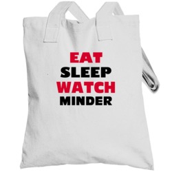 Eat Sleep Watch Minder Tv Show Totebag