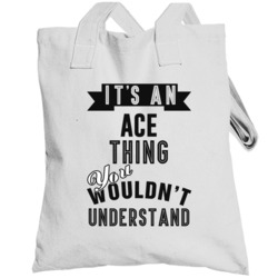 It's An Thing Ace Camping Outdoor Nature Cool Camper Totebag