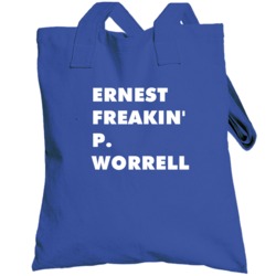 Ernest Freakin' P Worrell Hey Vern It's Ernest Tv Character Totebag
