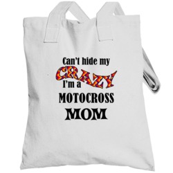 Motocross Mom Cant Hide My Crazy Funny Totebag