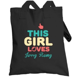 This Girl Loves Jerry Remy Boston Baseball Player Cool Fan Totebag
