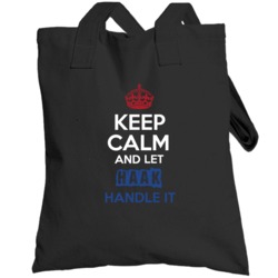 Keep Calm And Let Haak Handle It Dutch Name Totebag