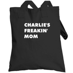 Charlie's Freakin' Mom It's Always Sunny In Philadelphia Totebag