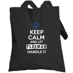 Keep Calm And Let Flaxman Handle It Hebrew Jewish Name Totebag