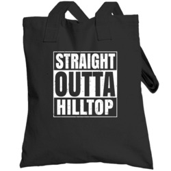 Straight Outta Hilltop Usa Totebag