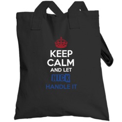 Keep Calm And Let Nick Handle It Dutch Name Totebag