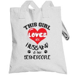 This Girl Loves Her Husband And Her Bernedoodle  Lover Totebag