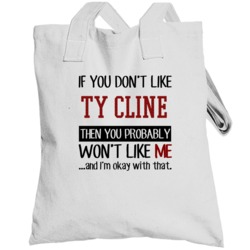 If You Don't Like Ty Cline Then You Won't Like Me Atlanta Baseball Fan