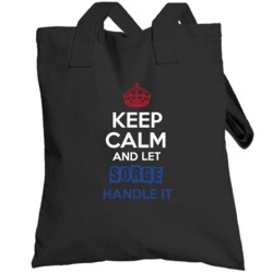 Keep Calm And Let Sorge Handle It Dutch Name Totebag