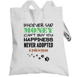 Whoever Said Money Can't Buy Happiness Never Adopted A Pekingese Toteb
