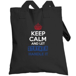 Keep Calm And Let Stryker Handle It Dutch Name Totebag