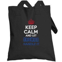 Keep Calm And Let Thomas Handle It Dutch Name Totebag