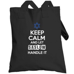 Keep Calm And Let Saslow Handle It Hebrew Jewish Name Totebag