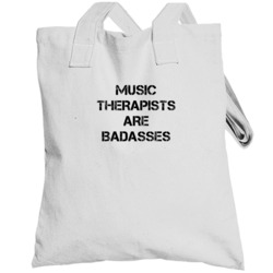Music Therapists Are Badasses Distressed Totebag