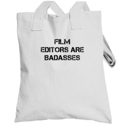 Film Editors Are Badasses Distressed Totebag