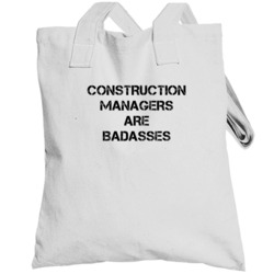 Construction Managers Are Badasses Distressed Totebag