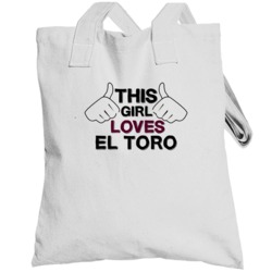 This Girl Loves El Toro Us Neighborhood Totebag