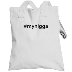 Hashtag Mynigga Popular Trending Essential Ig Caption Totebag