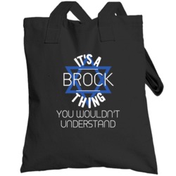 It's A Brock Thing You Wouldn't Understand Hebrew Jewish Name Totebag