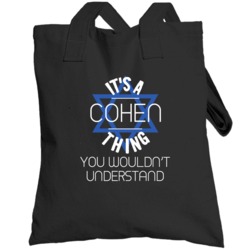 It's A Cohen Thing You Wouldn't Understand Hebrew Jewish Name Totebag